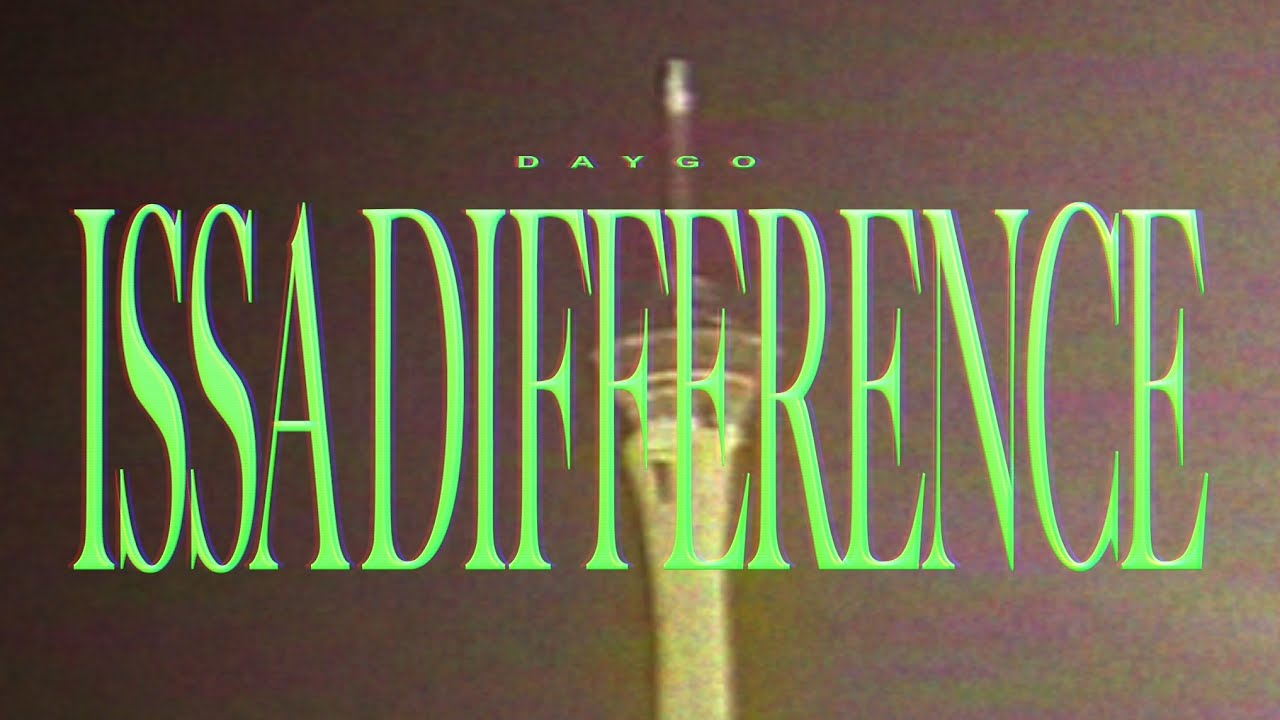 Daygo - Issa Difference (Official Music Video)