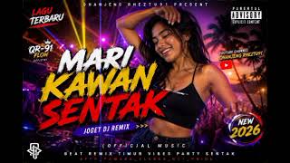 LAGU TERBARU • JOGET DJ REMIX TIMUR • MARI KAWAN SENTAK • QR-91 OFFICIAL • NEW 2026