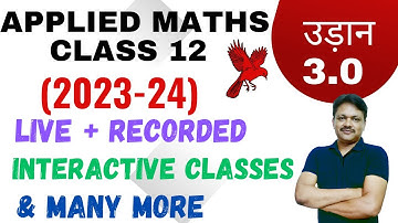 Applied Mathematics | Class 12 | CBSE | Paid batch उड़ान 3.0  | session 2023 2024