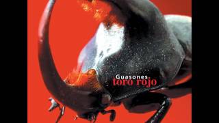 Video thumbnail of "Guasones - Toro rojo (AUDIO)"