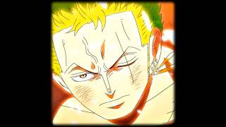 Z O R O M A I N C H A R A C T E R One Piece Ep 1089 Edit