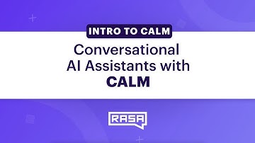 Conversational AI Assistants with CALM: Introduction to CALM