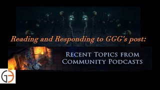[POE] Community Podcast Roundup - Distilling whats been discussed so far.