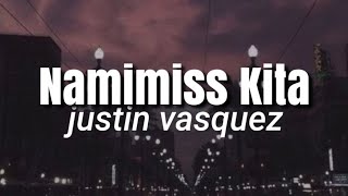 Namimiss kita by Justin Vasquez (acoustic version) lyric video