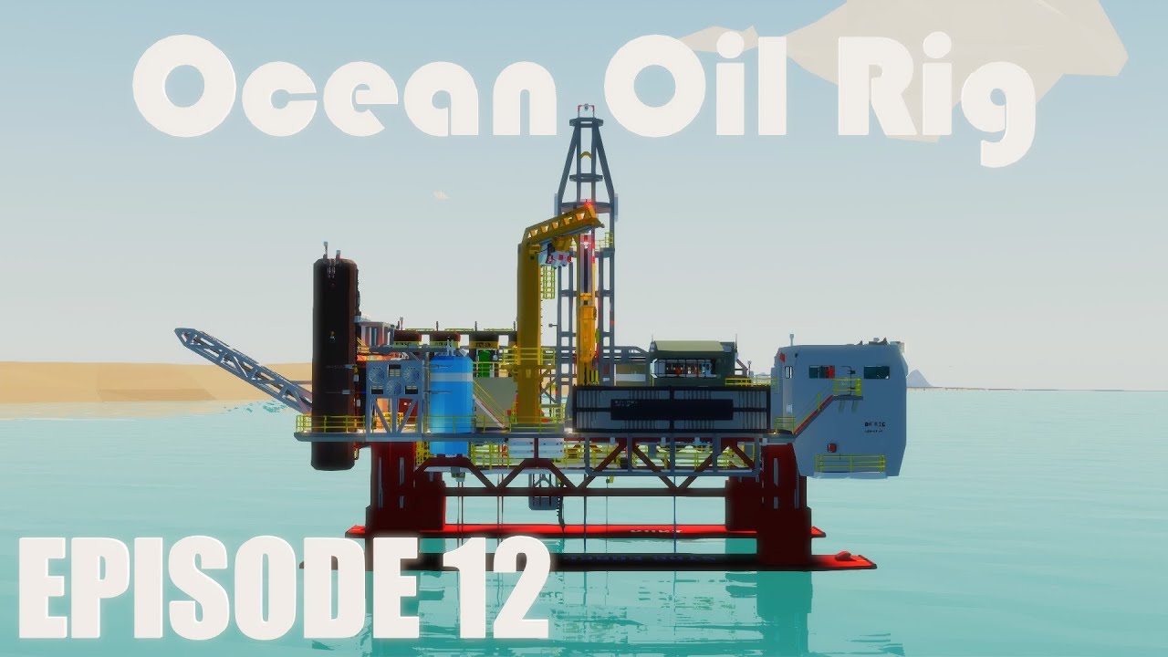 Stormworks Build Series : Ocean Going Oil Rig Episode 12 - YouTube