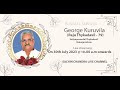 Funeral  george kuruvila raju thykadavil  79