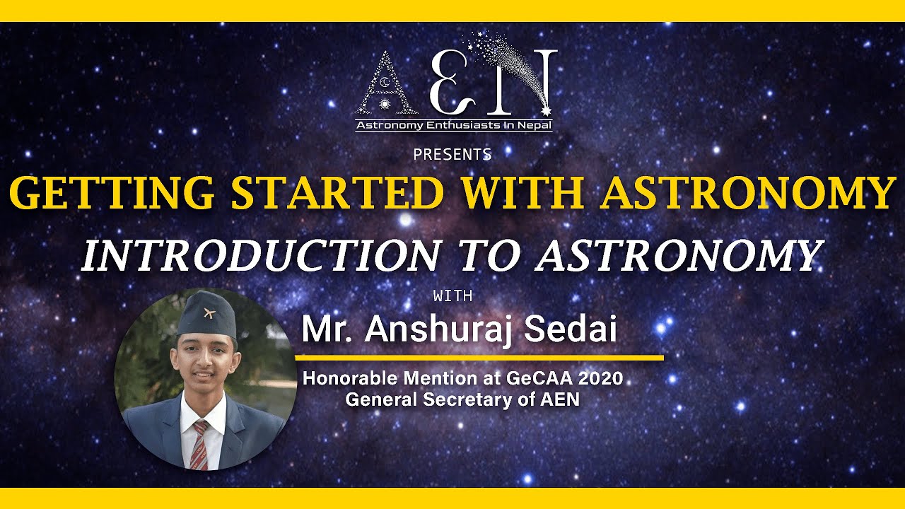 GETTING STARTED WITH ASTRONOMY: INTRODUCTION, HISTORY & DEVELOPMENT