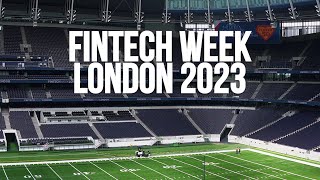 Fintech Week London 2023 | Summary Video