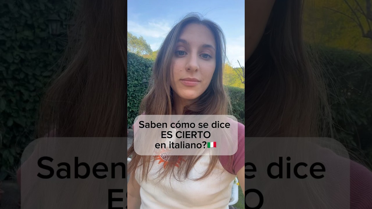 Como Se Dice Cierto En Italiano