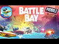 Battle Bay Mobile Gameplay Walkthrough Part 1Android Battle Bay Mobile Gameplay Walkthrough Part 1Android