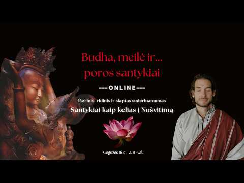 Budha, meilė ir poros santykiai (su M. Driuku Trimurti)