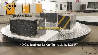 4000kg load test for Car Turntable by LGLIFT