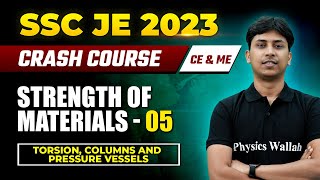 Strength of Materials - 05: Torsion, Columns and Pressure Vessels | SSC JE 2023 Crash Course