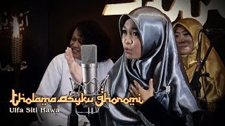 Sholawat Akustik I Tholama Asyku Ghoromi By Siti Hawa