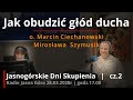 Jak obudzić głód ducha - cz.2 | o.Marcin Ciechanowski | Jasnogórskie Dni Skupienia 2020