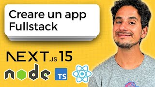 Crea una Fullstack App da ZERO con Next.js, Nodejs e Docker: il TUTORIAL completo 🔥