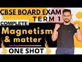 5 MAGNETISM AND MATTER || ONE SHOT || CLASS 12  TERM 1 CBSE BOARD EXAM 2022  || by SACHIN SIR