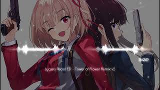 Lycoris Recoil ED - Tower of Flower Remix v2