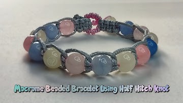 Macrame Beaded Bracelet Using Half Hitch Knot | Macrame Bracelet Tutorial