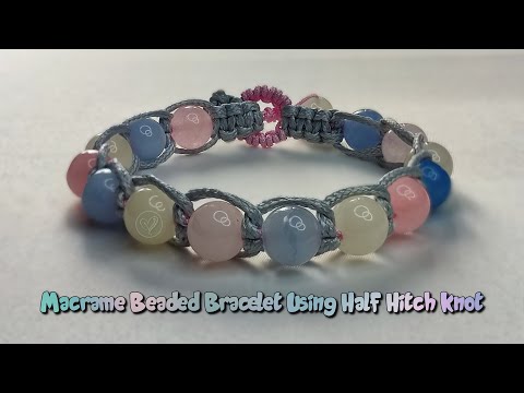 Macrame Beaded Bracelet Using Half Hitch Knot | Macrame Bracelet Tutorial