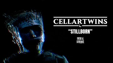 Cellar Twins - "Stillborn" (Official Music Video)