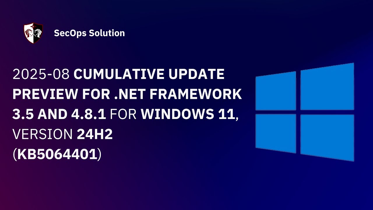 Patch Wednesday with SecOps Solution (83/100) Windows KB5064401 Patch ...