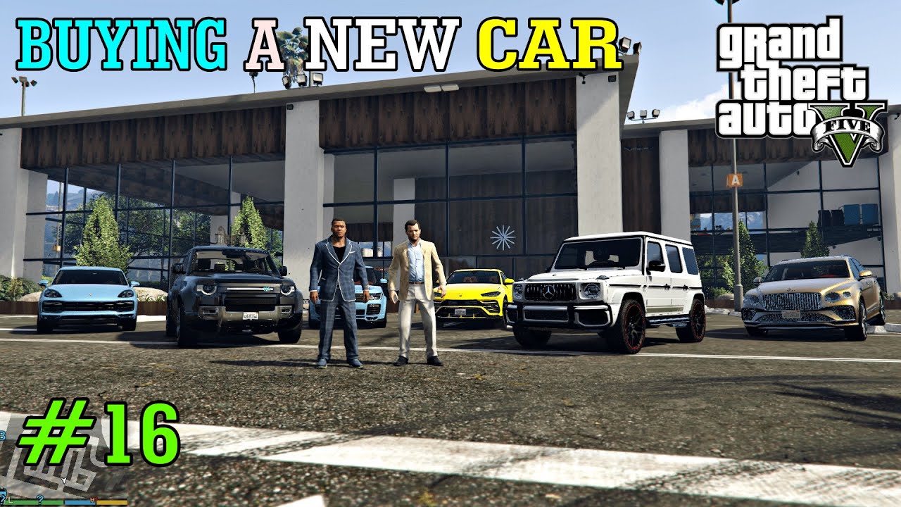 BUYING A NEW CAR GTA V GAMEPLAY 16 YouTube 