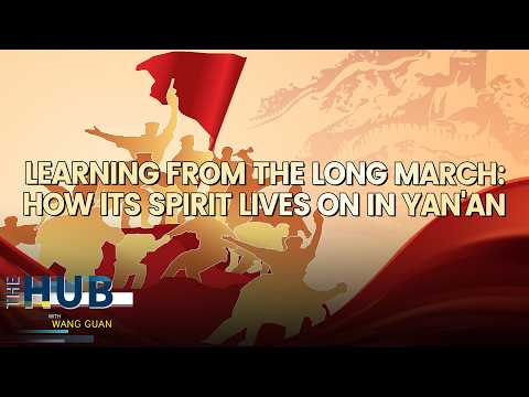 Learning from the Long March: How its spirit lives on in Yan'an