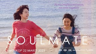 SOULMATE  Trailer Indonesia