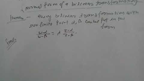 Complex analysis(conformal mapping video 25)normal form of bilinear transformation