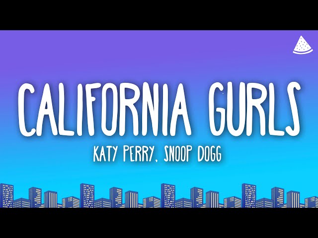 Katy Perry - California Gurls (Lyrics) Ft. Snoop Dogg - YouTube