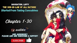 Chapter 1-30 : Navigation. Luffy, The Son-In-Law Of All Nations, Started From Taking Concubines