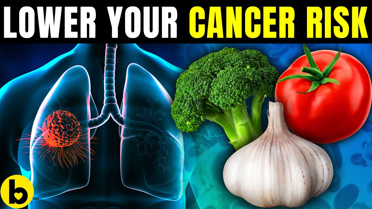 Lower Your Cancer Risk By Eating These 10 Cancer-Fighting Foods