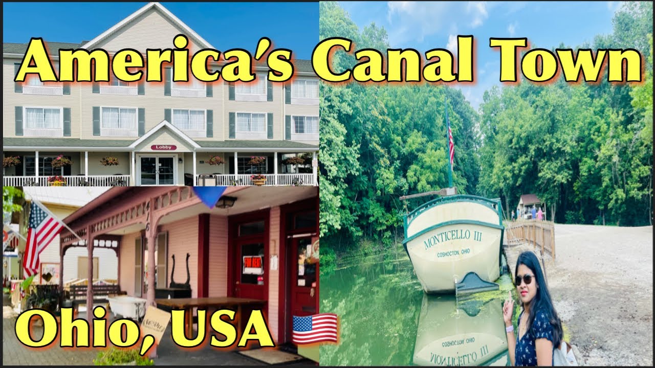 America's Canal Town, Ohio, USA 🇺🇸 अमेरिका का ऐतिहासिक शहर Sujata