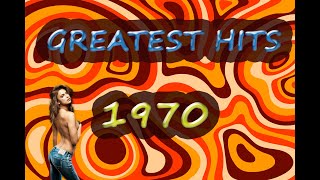 Greatest Hits Of 1970 - Best Of 1970 Songs - Hits Of 1970 - 1970 Golden Oldies - TOTP 1970