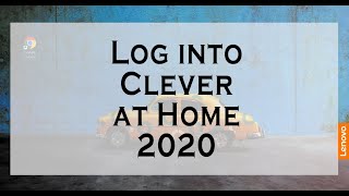Log into Clever at Home - 2020