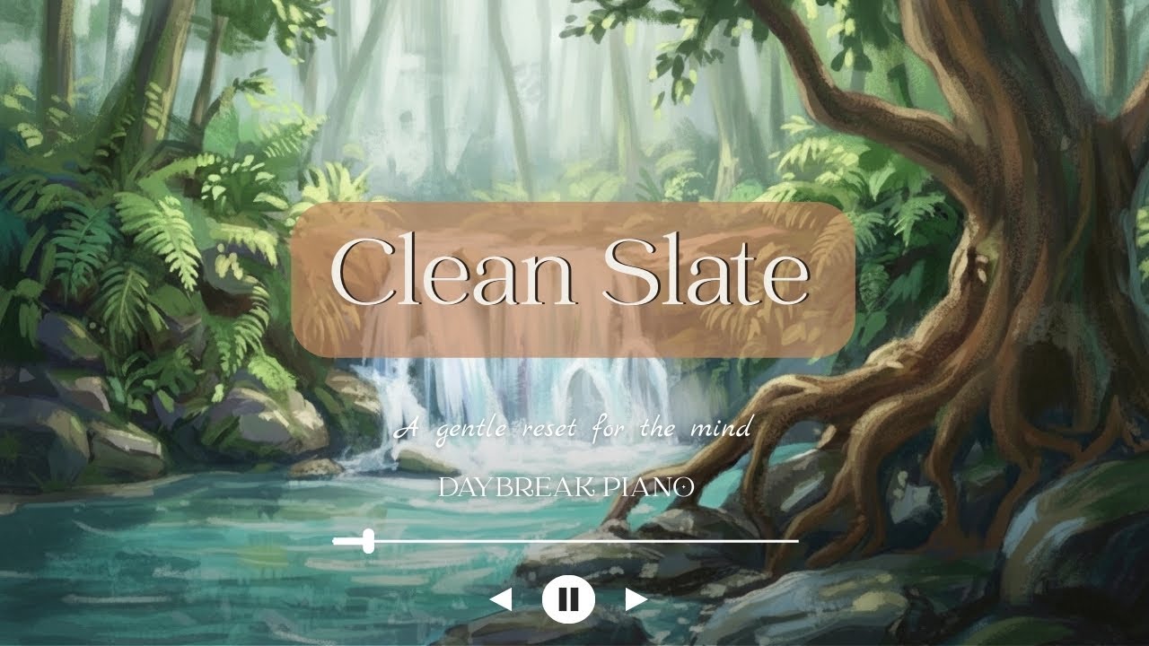 Clean Slate | 4 Hours Peaceful Piano for Sleep, Relaxation, Focus Reading, Studying