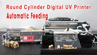 Round Cylinder Digital UV Printer - Automatic Feeding