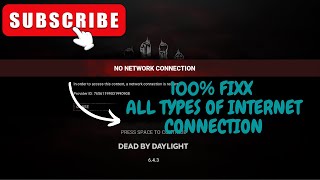 NO NETWORK CONNECTION: Dead by Daylight 100% FIX NO NETWORK CONNECTION: Dead by Daylight 100% FIX