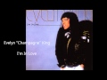 Evelyn champagne king  im in love