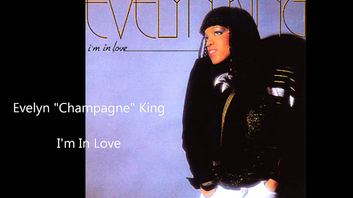 Evelyn "Champagne" King / I'm In Love