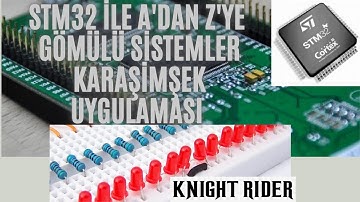 STM32 ile Gömülü Sistemler(Embedded Systems) GPIO İŞLEMLERİ Karaşimşek Uygulaması