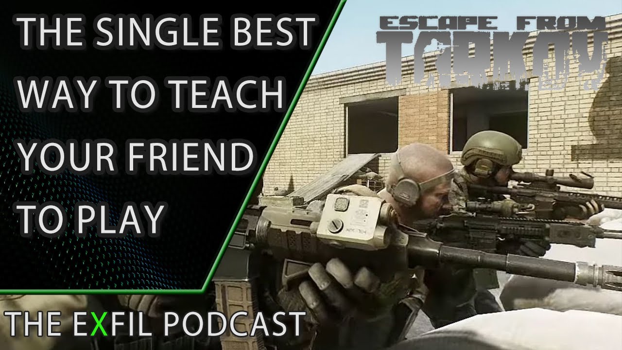 Easy Tips for getting your friends to play and learn Tarkov!