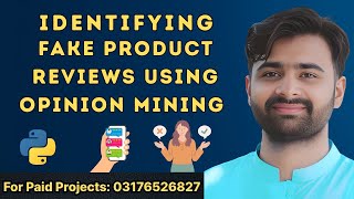 Fake Product Review Detection using Opinion Mining & Sentiment Analysis | CS619 Final Year Project