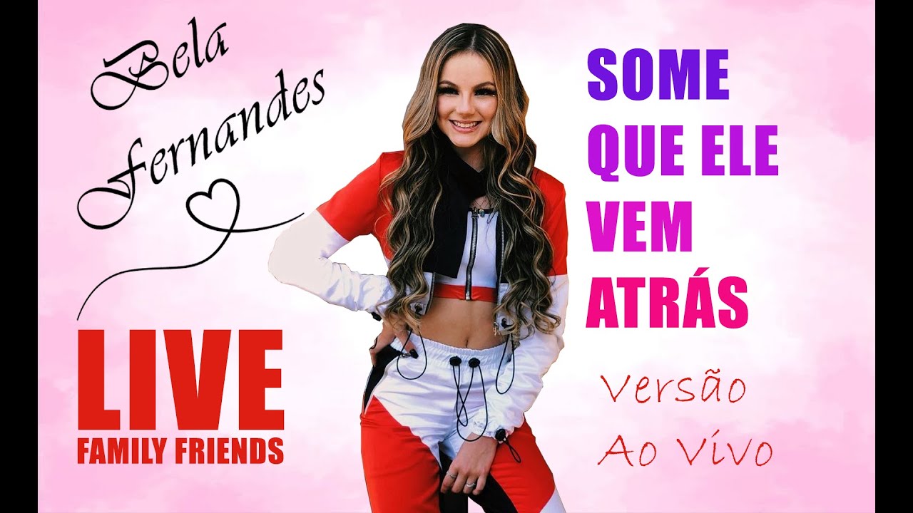 Bela Fernandes Feat Ananda e Taby - Some Que Ele Vem Atrás - Ao Vivo [Anitta e Marília Mendonça]