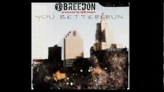 Breedon - You Better Run [ prod. by @Breedon ] ♫