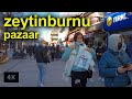 zeytinburnu pazaar - 4k Walking Tour - Istanbul 2022