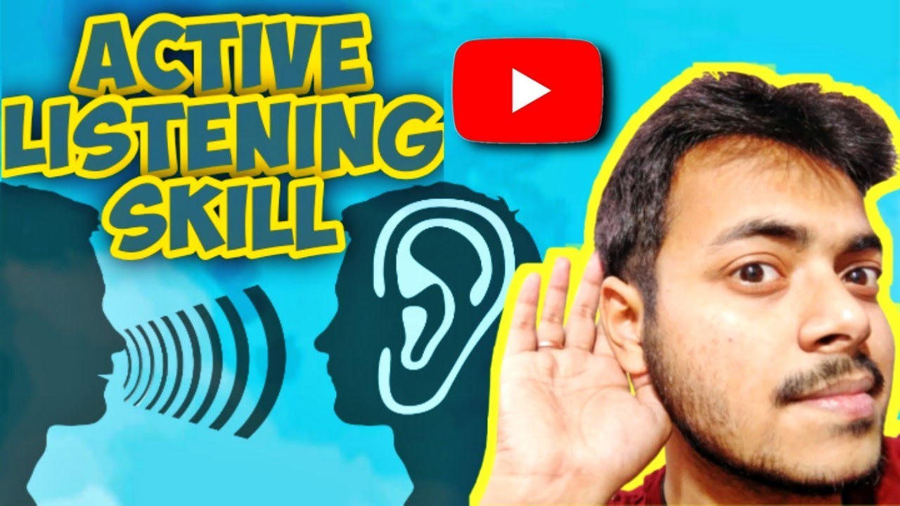 ACTIVE LISTENING SKILL TIPS TO IMPROVE LISTENING POWER COMMUNICATION