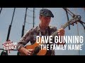 The Family Name - Dave Gunning