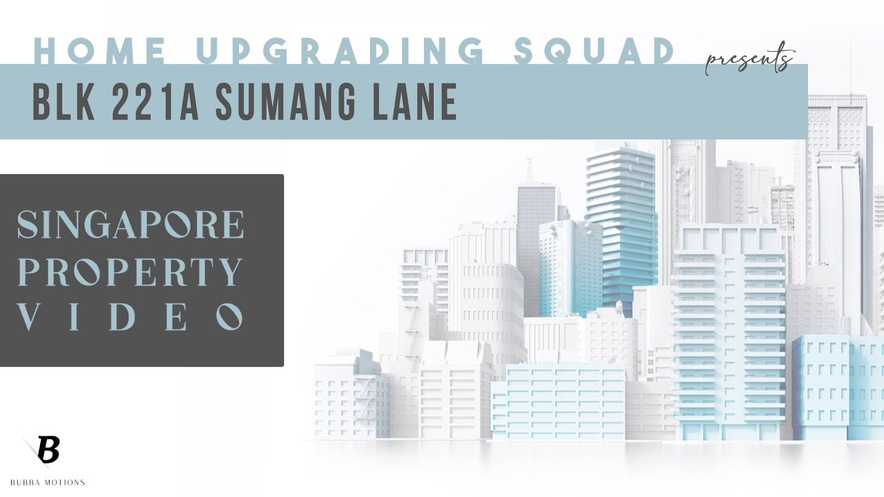 Singapore Property Videos - 221A Sumang Lane by Home Upgrading Squad